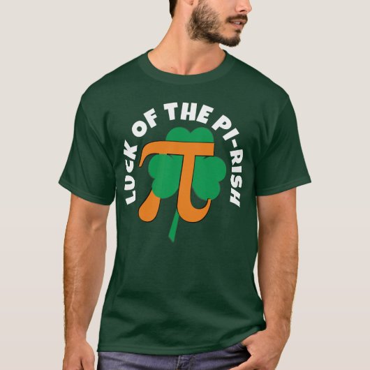 LUCK DES PI RISH Combo Pi Day St Patrick's Day T-Shirt (Vorderseite)