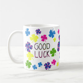Luck in Every Sip - Slokje geluk Kaffeetasse