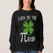 Luck of The Pirish Pi Day St Patricks Day Math Sweatshirt (Vorderseite)