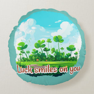 Luck smiles on you rundes kissen