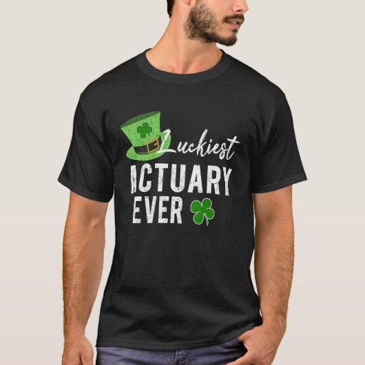Luckiest Actuary Ever St Patricks Irish Shamrock A T-Shirt (Vorderseite)