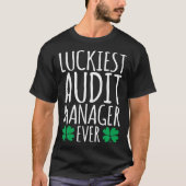 Luckiest Audit Manager Auditor Ever  St Patricks D T-Shirt (Vorderseite)