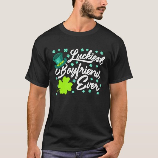 Luckiest Boyfriend Ever Valentine's Day St Patrick T-Shirt (Vorderseite)