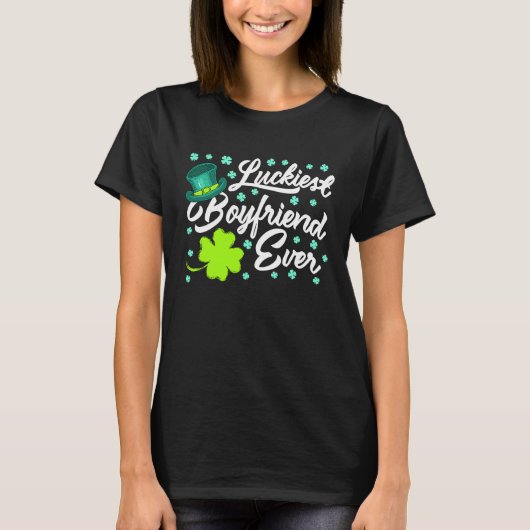 Luckiest Boyfriend Ever Valentine's Day St Patrick T-Shirt (Vorderseite)