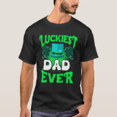 Luckiest Dad ever St Patrick's Day Dad T-Shirt (Vorderseite)