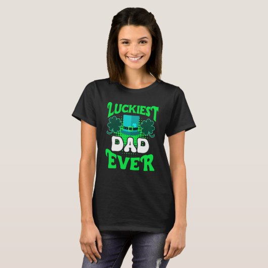 Luckiest Dad ever St Patrick's Day Dad T-Shirt (Vorne ganz)