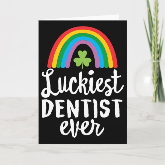 Luckiest Dentist Ever St Patrick Day Shamrocks  Karte (Vorderseite)