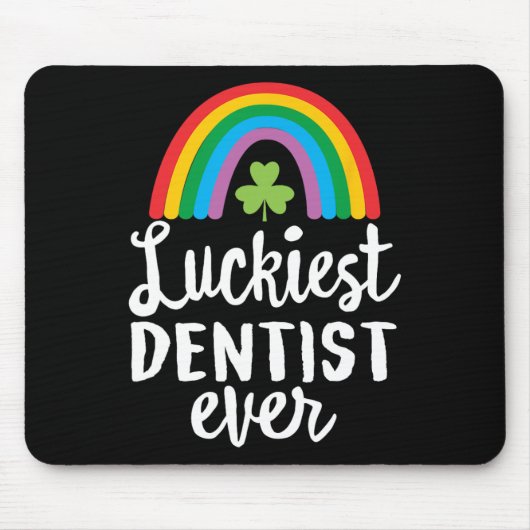 Luckiest Dentist Ever St Patrick Day Shamrocks  Mousepad (Vorne)