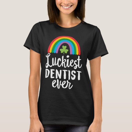 Luckiest Dentist Ever St Patrick Day Shamrocks  T-Shirt (Vorderseite)