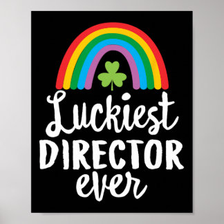 Luckiest Director Ever St Patrick Day Shamrocks  Poster