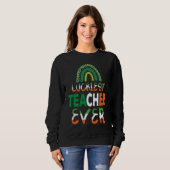 Luckiest Irish Teacher Ever Saint Patrick's day Sh Sweatshirt (Vorne ganz)