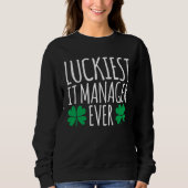Luckiest IT Manager Ever St Patricks Day Sweatshirt (Vorderseite)