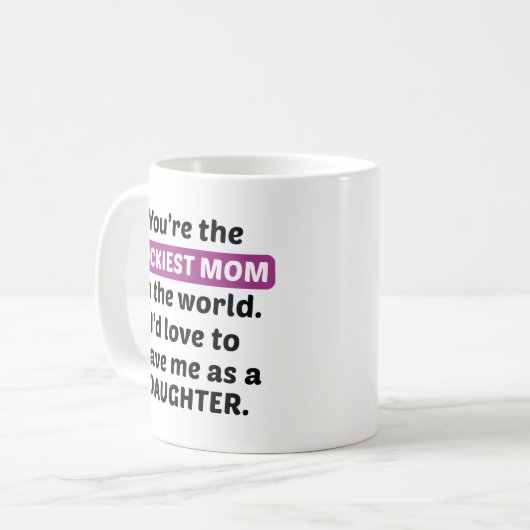Luckiest-Mama-Tochter Kaffeetasse (Vorderseite Links)