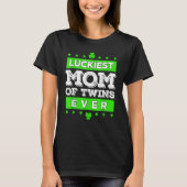 Luckiest Mom Of Twins Ever Matching St Patty's Day T-Shirt (Vorderseite)