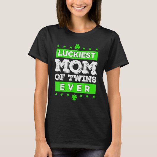 Luckiest Mom Of Twins Ever Matching St Patty's Day T-Shirt (Vorderseite)