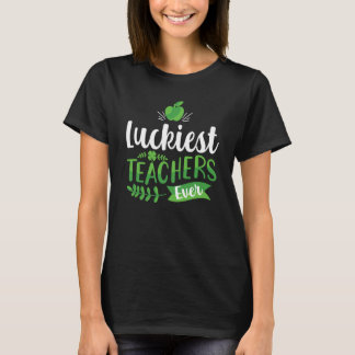 Luckiest Teacher Ever Saint Patrick's Day Irish Sh T-Shirt