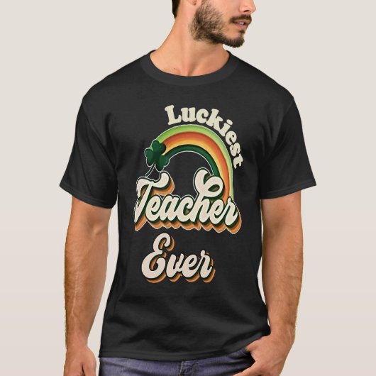 Luckiest Teacher Ever St Patricks Day School  Retr T-Shirt (Vorderseite)
