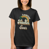 Luckiest Teacher Ever St Patricks Day School Retro T-Shirt (Vorderseite)