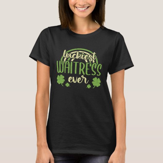Luckiest Waitress Ever  St Patricks Day Shamrock T-Shirt (Vorderseite)