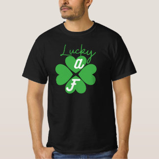 Lucky AF St Patrick's Day Shirt