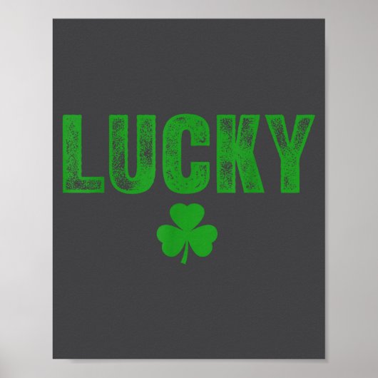 Lucky And Lucky Forer St Patricks Day  Poster (Vorne)