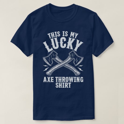 Lucky Ax Throwing Shirt Funny Hatchet (Design vorne)