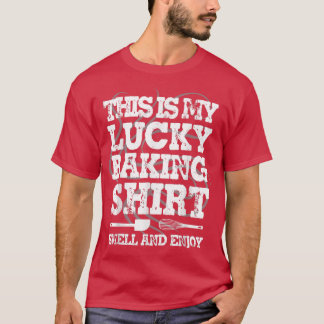 Lucky Baking Shirt Funny Baker Zuhause Cooking Ges