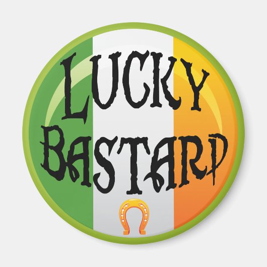Lucky Bastard St. Patrick's Day Magnete Magnet (Vorne)