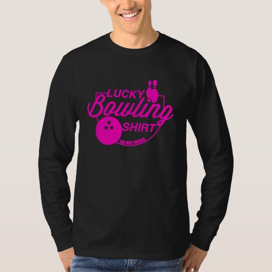 Lucky Bowling Do Not Wash Funny Quote For Bowlers  T-Shirt (Vorderseite)