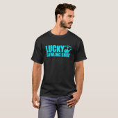 Lucky Bowling Do Not Wash Quote For Bowlers 4 T-Shirt (Vorne ganz)