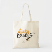 Lucky Bride to Bee Tote Bag Tragetasche (Vorne)