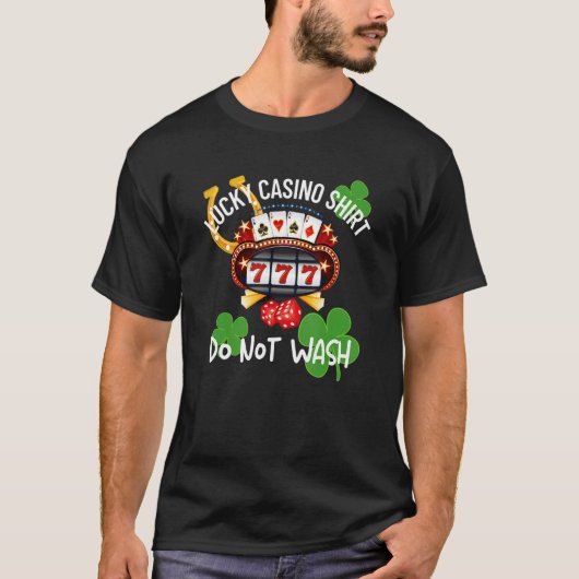 Lucky Casino Shirt nicht waschen Slot Maschine Gam (Vorderseite)