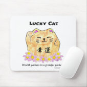 Lucky Cat - Wohlstand sammelt sich in einer dankba Mousepad (Mit Mouse)