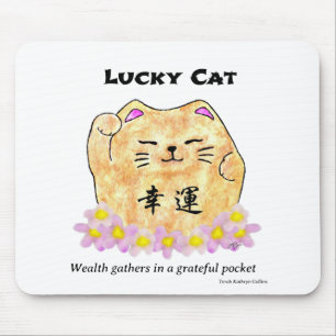 Lucky Cat - Wohlstand sammelt sich in einer dankba Mousepad