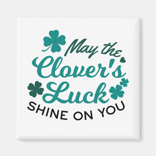 Lucky Clover Charm - Mai der Clover's Luck Shine Magnet (Vorne)
