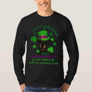 Lucky Doberman sagt Woof Woof Woof Woof sie Gemein T-Shirt