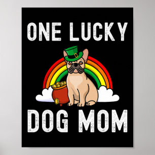 Lucky Dog Mama Französischer Bulldog St Patrick's Poster