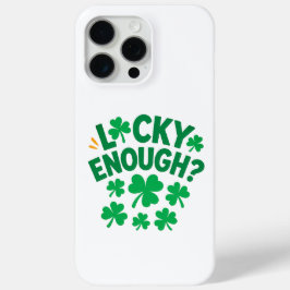 Lucky Enough? Fun St. Patrick's Day Case-Mate iPhone Hülle