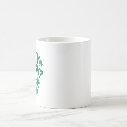 Lucky Enough? Fun St. Patrick's Day Kaffeetasse (Mittel)