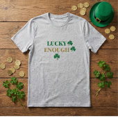 Lucky Enough Shamrock St. Patrick's Day T-Shirt