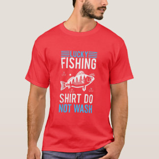 Lucky Fishing Do Not Wash Blade Bait Jigging T-Shirt