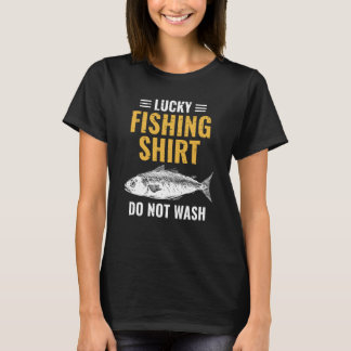 Lucky Fishing for Fish Hunter and Fisherman  25 T-Shirt