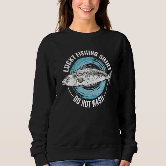 Lucky Fishing for Fish Hunter and Fisherman 4 Sweatshirt (Vorderseite)