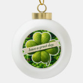 Lucky four leaf clover Saint Patrick's Day Patrick Keramik Kugel-Ornament (Vorderseite)