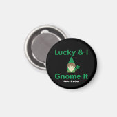  Lucky & I Gnome It Funny Sarcastic Cat St Patrick Magnet (Vorderseite/Rückseite)
