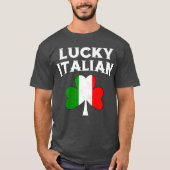 Lucky Italian St Patricks Day Irish Italien T-Shirt (Vorderseite)
