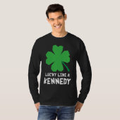 Lucky Like A Kennedy Shamrock St Patricks Day T-Shirt (Vorne ganz)