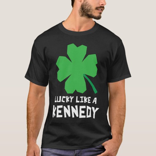 Lucky Like A Kennedy Shamrock St Patricks Day T-Shirt (Vorderseite)