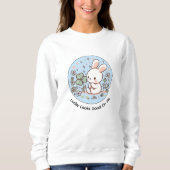 Lucky Looks Good On Me Cute Bunny Sweatshirt (Vorderseite)