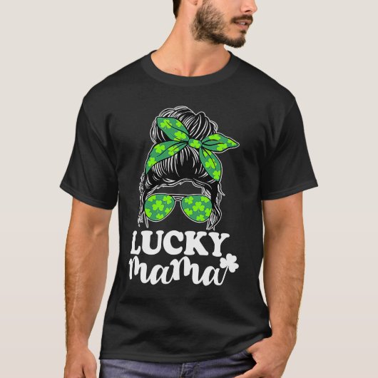 Lucky Mama Messy Bun St Patricks Day for Women  1 T-Shirt (Vorderseite)